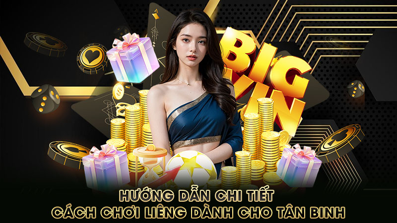 hướng-dẫn-chi-tiết-cách-chơi-liêng-dành-cho-tân-binh